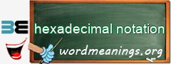 WordMeaning blackboard for hexadecimal notation